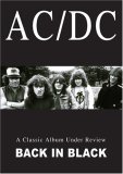 AC/DC - Back In Black A Classic Album Under Review