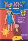 Yoga Kids 3 - Silly To Calm For Ages 3-6 [2005]