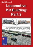 Right Track 2 - Locomotive Kit Building: Part 2 [2005]