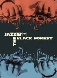 Jazzin' Black Forest