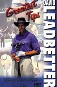 David Leadbetter - Greatest Golf Tips