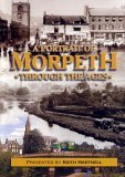 A Portrait Of Morpeth Through The Ages