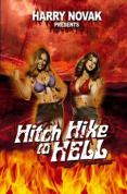 Hitch Hike To Hell