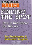 Finding The Spot - How To Find Where Fish Are