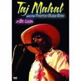 Taj Mahal - Live In St Lucia [2004]