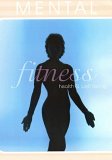 Mental Fitness For Health And Wellbeing