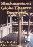 Shakespeare's Globe Theatre Restored