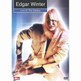 Edgar Winter And Friends - Live At The Galaxy