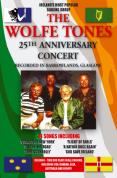 The Wolfe Tones' 25th Anniversary Concert