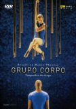 Grupo Corpo - Brazilian Dance Theatre [1996]