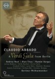 Claudio Abbado - A Verdi Gala From Berlin