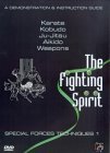 The Fighting Spirit - Special Forces Techniques - Vol. 1 [2004]