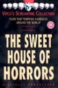 The Sweet House of Horrors