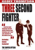 Geoff Thompson - Three Second Fighter