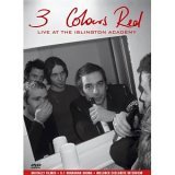 3 Colours Red - Live at the Islington Academy