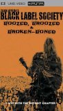 Black Label Society - Boozed, Broozed & Broken Boned [UMD Universal Media Disc]