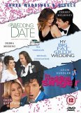 The Wedding Date/My Big Fat Greek Wedding/The Wedding Singer