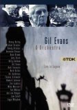 Gil Evans and Orchestra - Live in Lugano