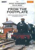 From The Footplane - The West Somerset Railway