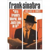 Frank Sinatra - His Life and Times