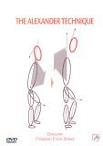 From Stress To Freedom With The Alexander Technique