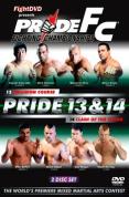 Pride Fighting Championships - 13 and 14