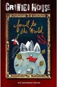 Crowded House - Farewell to the World [10th Anniversary ed.]