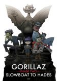 Gorillaz Phase Two Slowboat to Hades