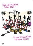 Girls Aloud - Greatest Hits - Live At Wembley