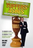 Tuffers' Ashes - Greats, Gaffes And Geezers