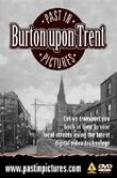 Burton-upon-Trent Past in Pictures