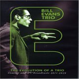 Bill Evans Trio - The Evolution Of A Trio 1971 - 1979