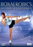 Boxaerobics - Body Re-Shape, Kick And Punch Workout [2006]