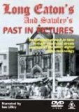 Long Eaton and Stawley's Past in Pictures