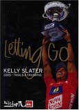 Kelly Slater Letting Go - 2005 Trials And Tribulations