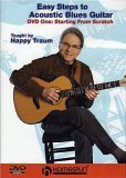 Easy Steps To Acoustic Blues Guitar 1 - Starting From Scratch [2005]