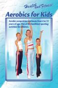 Health And Fitness - Aerobics For Kids