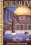 Cradles Of Civilization - Jerusalem
