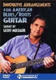 Geoff Mulaur - Innovative Arrangements For American Blues / Roots Guitar