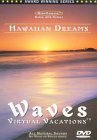 Hawaiian Dreams - Waves Virtual Vacations [2002]