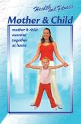Health And Fitness - Mother And Child