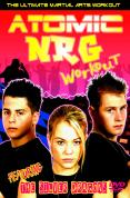 Atomic NRG - The Ultimate Martial Arts Workout