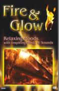 Fire and Glow