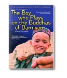 The Boy Who Plays On The Buddhas Of Bamiyan [2003]