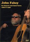 John Fahey - In Concert And Interviews 1969 And 1996 [2003]