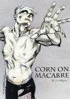 Corn On Macabre - The Final Chapter [2004]