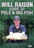 Will Raison - Guide To Pole And Big Fishing