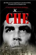 Che - The Rise And Fall
