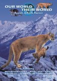 Our World  Their World - Animals Of North America