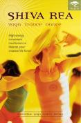 Shiva Rea - Yoga Trance Dance